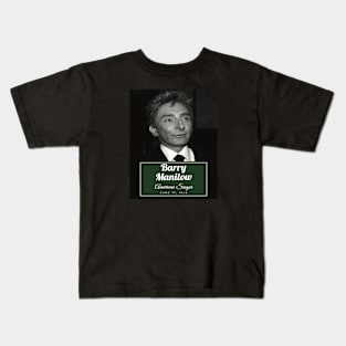 Barry Manilow Kids T-Shirt